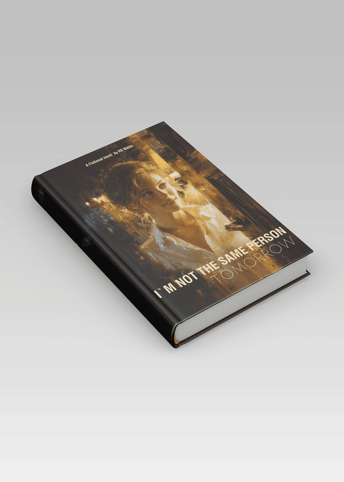 Am not the same person tomorrow